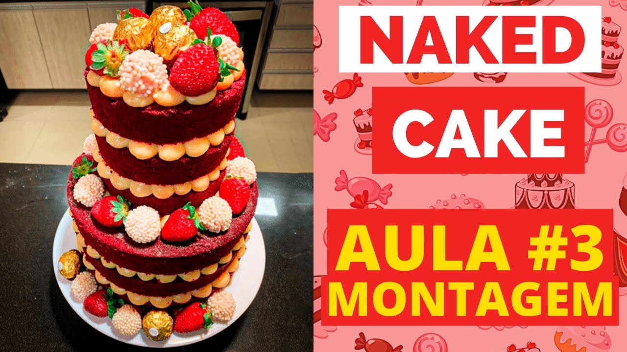 Bolo Naked Cake AULA Montagem De Bolo De Andares